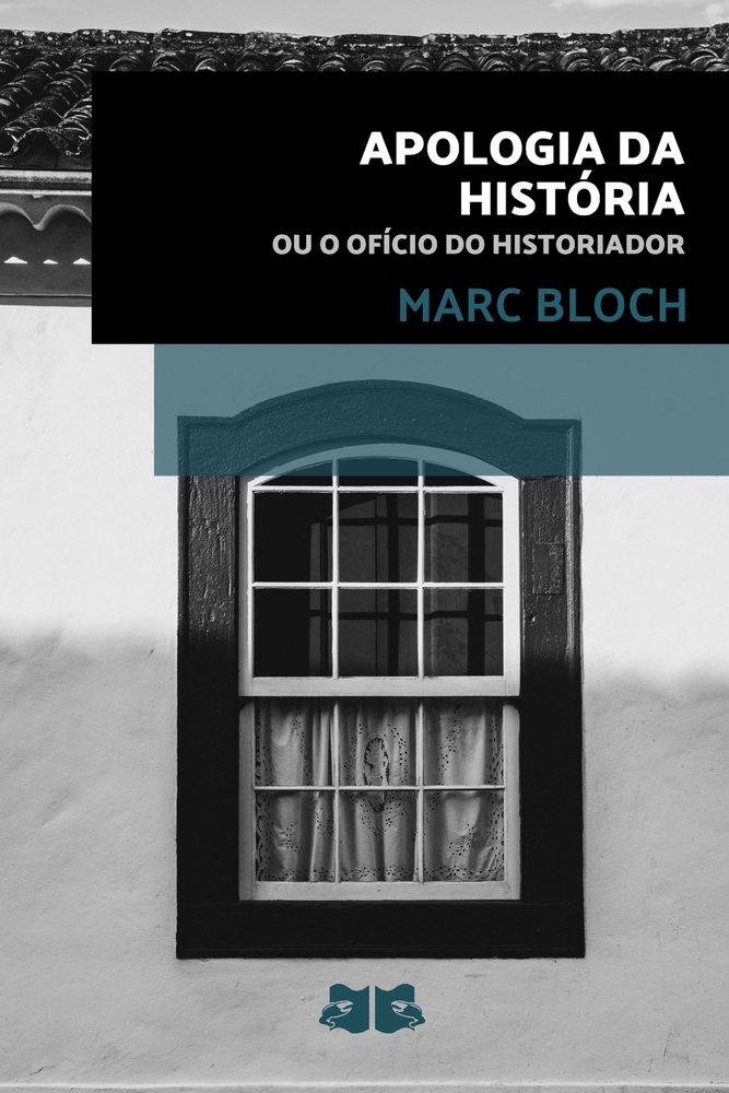 Apologia da História: ou o Ofício do Historiador cover