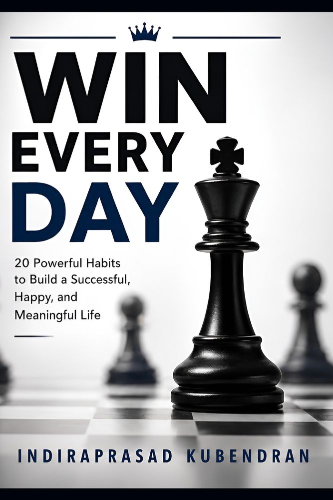 Win Every Day: 20 Powerful Habits to Build a Successful, Happy, and Meaningful Life cover