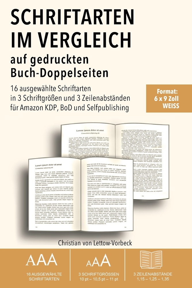 Schriftarten im Vergleich auf gedruckten Buch-Doppelseiten: 16 ausgewählte Schriftarten in 3 Schriftgrößen und 3 Zeilenabständen für Amazon KDP, BoD u cover