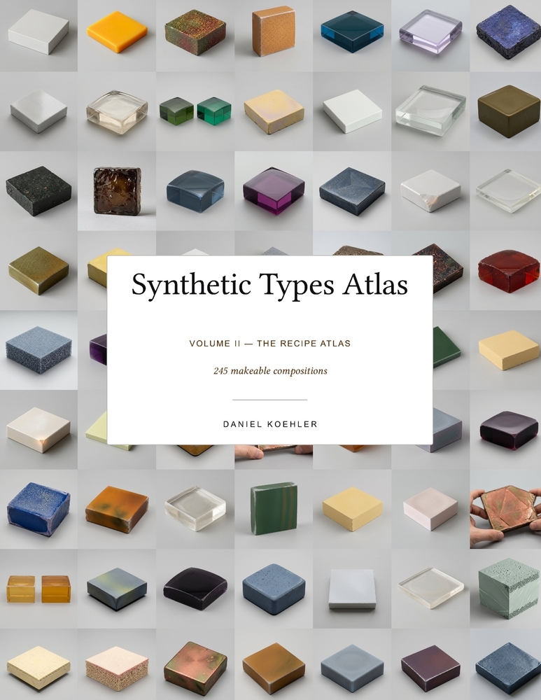 Synthetic Types Atlas - Volume II: The Recipe Atlas: 245 Makeable Compositions cover
