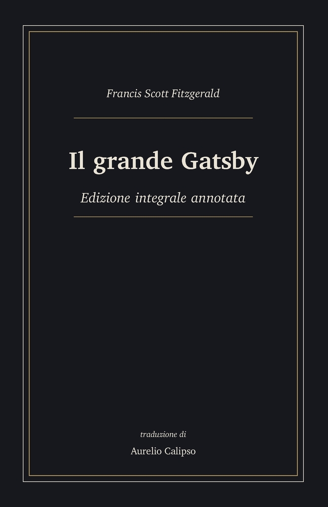 Il grande Gatsby: Edizione integrale annotata cover