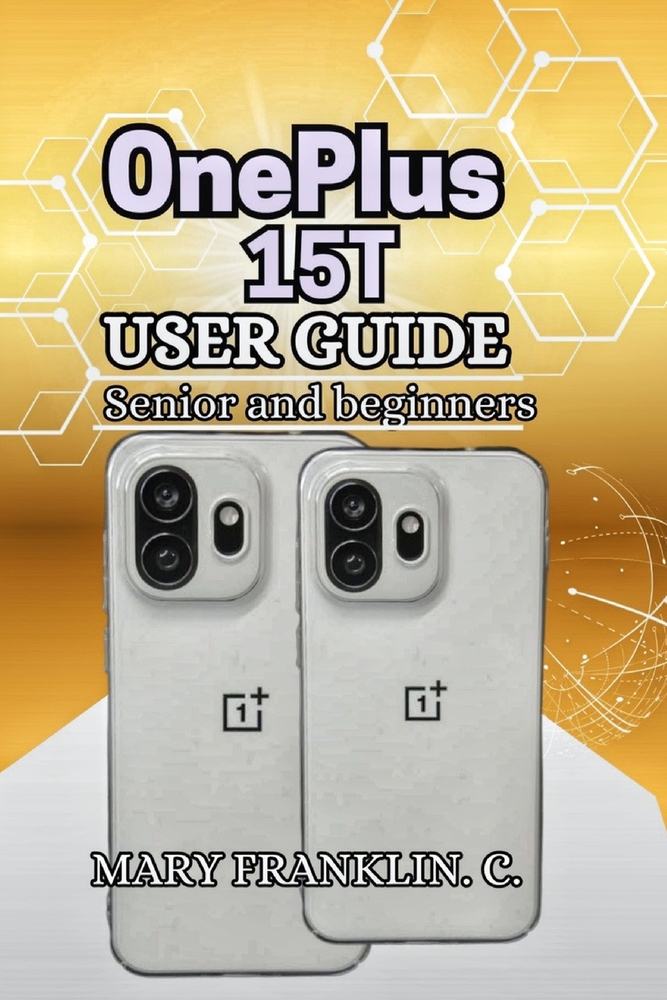 OnePlus 15T User Guide: Professional Photography, Gaming Performance, and System Customization cover