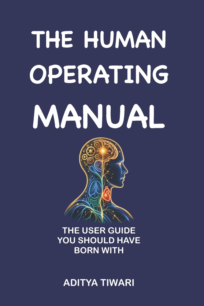 The Human Operating Manual: The User Guide You Should Have Been Born With cover