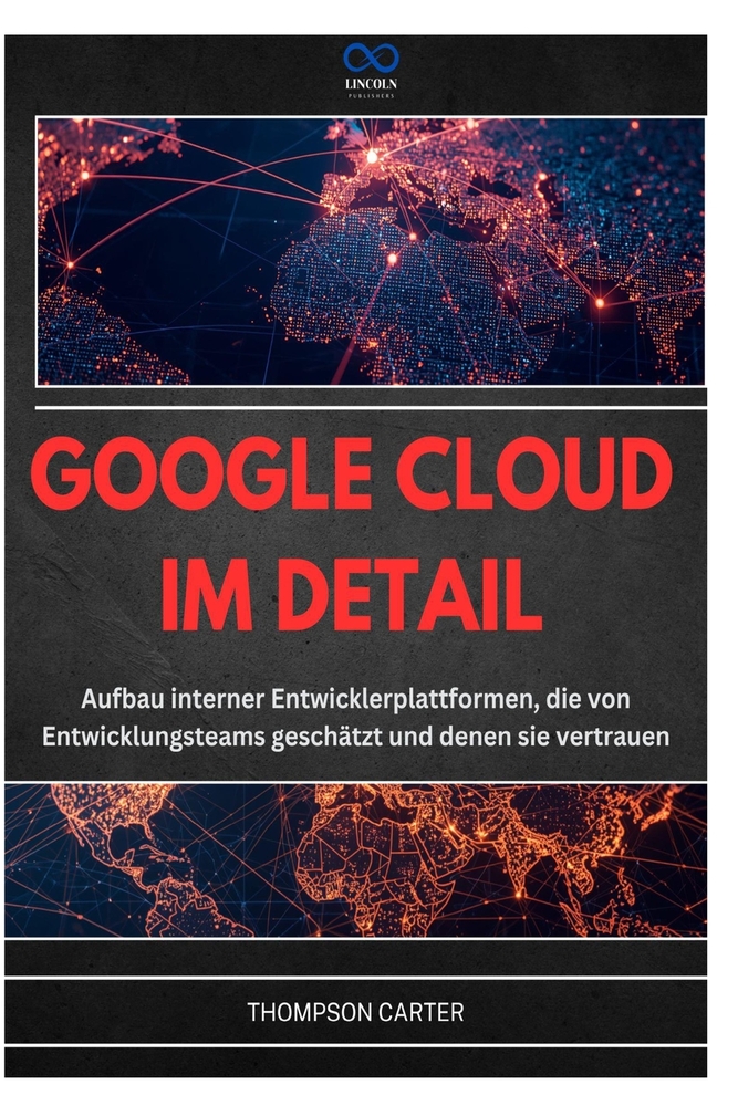 Google Cloud Im Detail: Aufbau interner Entwicklerplattformen, die von Entwicklungsteams geschätzt und denen sie vertrauen cover