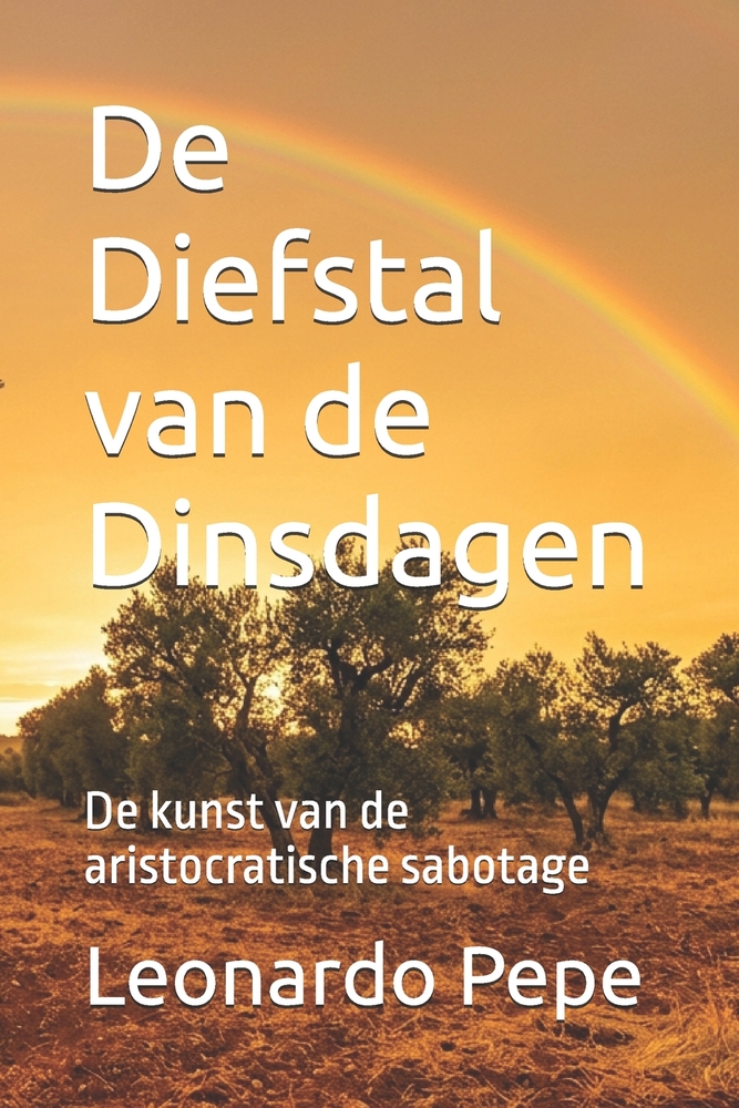 De Diefstal van de Dinsdagen: De kunst van de aristocratische sabotage cover