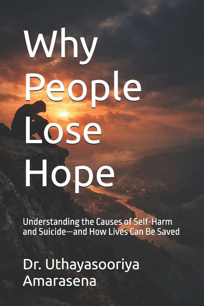 Why People Lose Hope: Understanding the Causes of Self-Harm and Suicide-and How Lives Can Be Saved cover