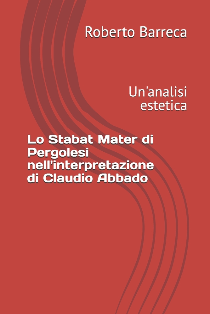 Lo Stabat Mater di Pergolesi nell'interpretazione di Claudio Abbado: Un'analisi estetica cover