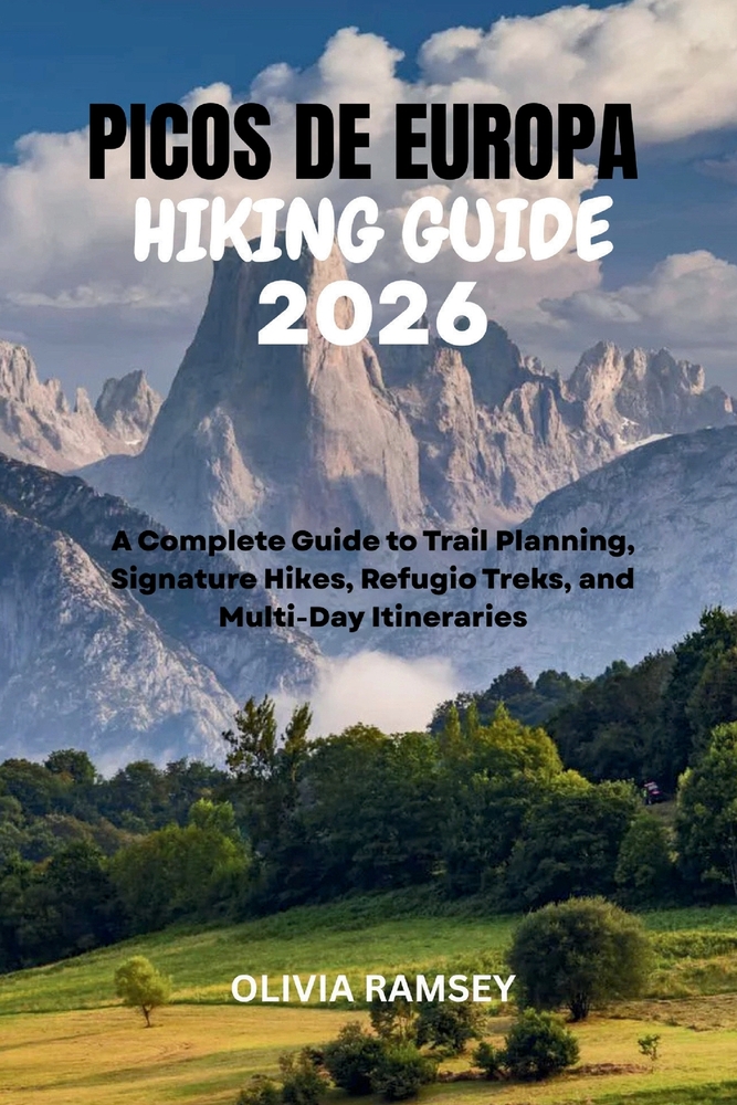 Picos de Europa Hiking Guide 2026: A Complete Guide to Trail Planning, Signature Hikes, Refugio Treks, and Multi-Day Itineraries cover