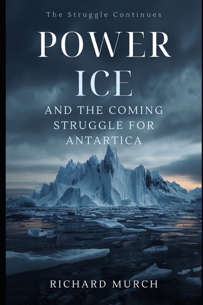 Power and Ice: The Struggle for Antartica cover