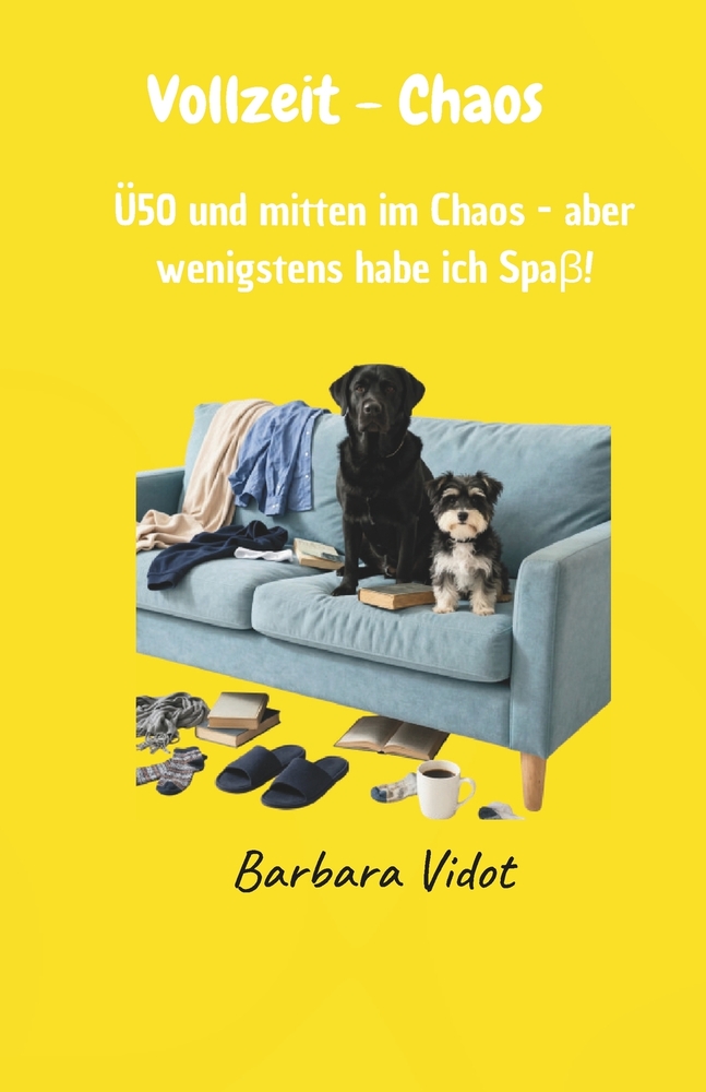 Vollzeit-Chaos: Geschichten aus einem Leben, das nie nach Plan läuft cover