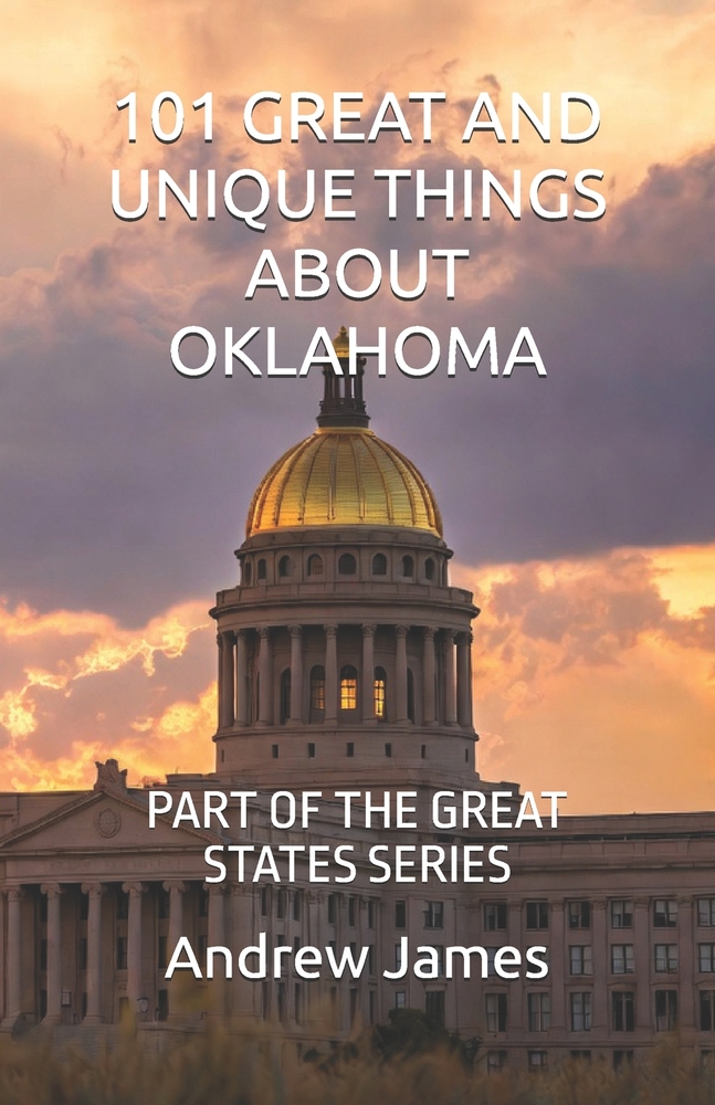 101 Great and Unique Things about Oklahoma: Part of the Great States Series cover