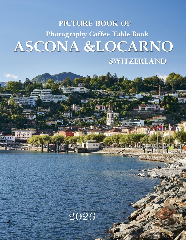 Ascona & Locarno Switzerland: Cool Pictures That Create an Idea for You About an Amazing Area, Buildings style, Cultural Religious ... All Travels, Hi cover
