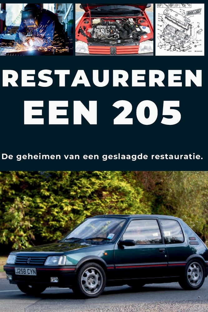 Een 205 Restaureren: Repareer. Maak betrouwbaar. Onderhoud. Rijd. cover