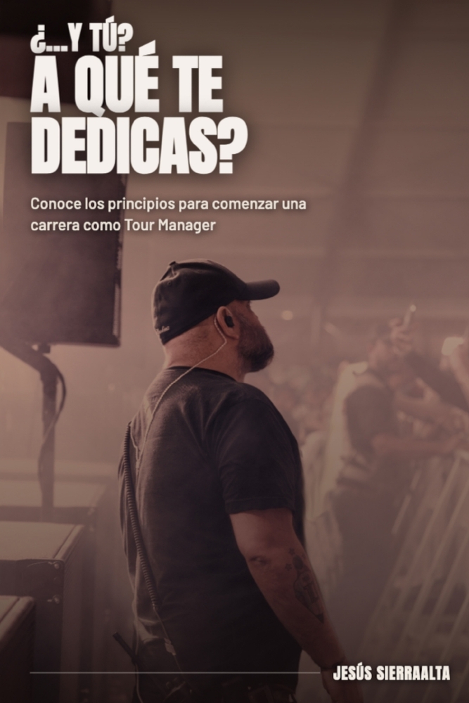 ¿...y tú? A qué te dedicas?: Conoce los principios para comenzar una carrera como Tour Manager cover