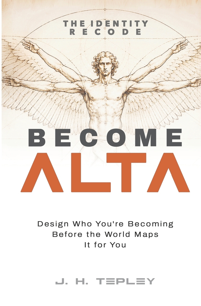 The Laws of Sovereignty: Become Alta: Design who you're becoming before the world maps it for you cover