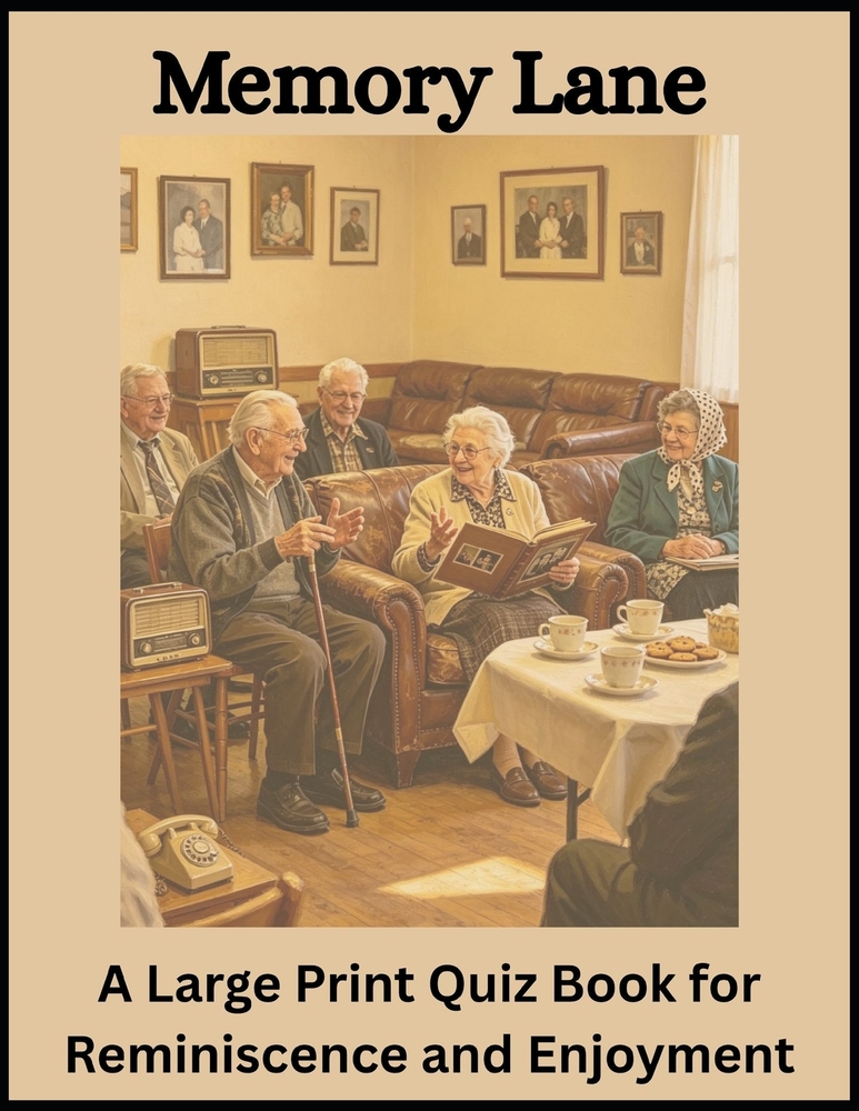 Memory Lane: A Large Print Quiz Book for Reminiscence and Enjoyment cover