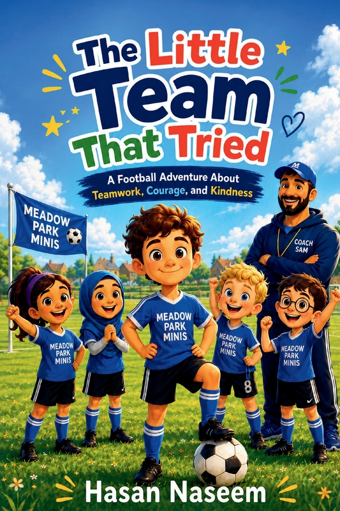 The Little Team That Tried: A Football Adventure About Teamwork, Courage, and Kindness cover
