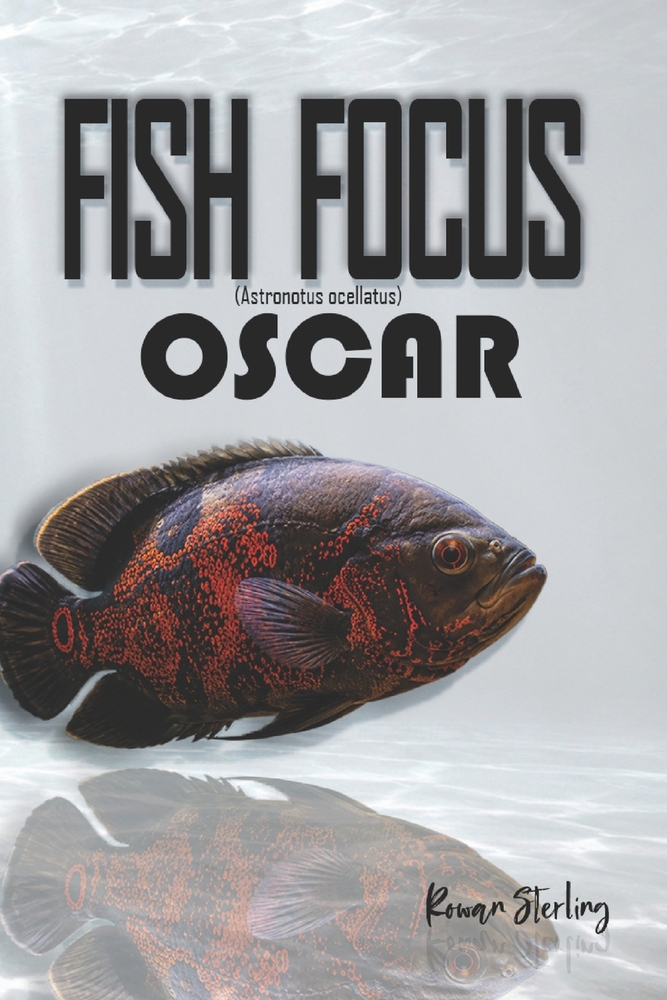 Fish Focus: Angelfish (Pterophyllum scalare): Behaviour, Care, and Natural Habitat Guide cover