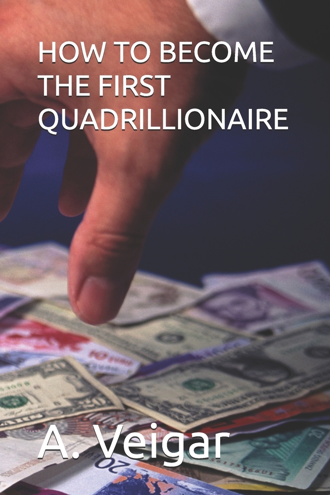 How to Become the First Quadrillionaire cover