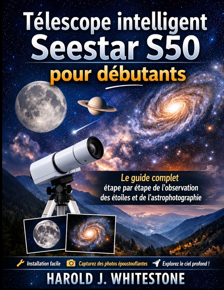 Télescope intelligent Seestar S50 pour débutants: Le guide complet étape par étape de l'observation des étoiles et de l'astrophotographie cover