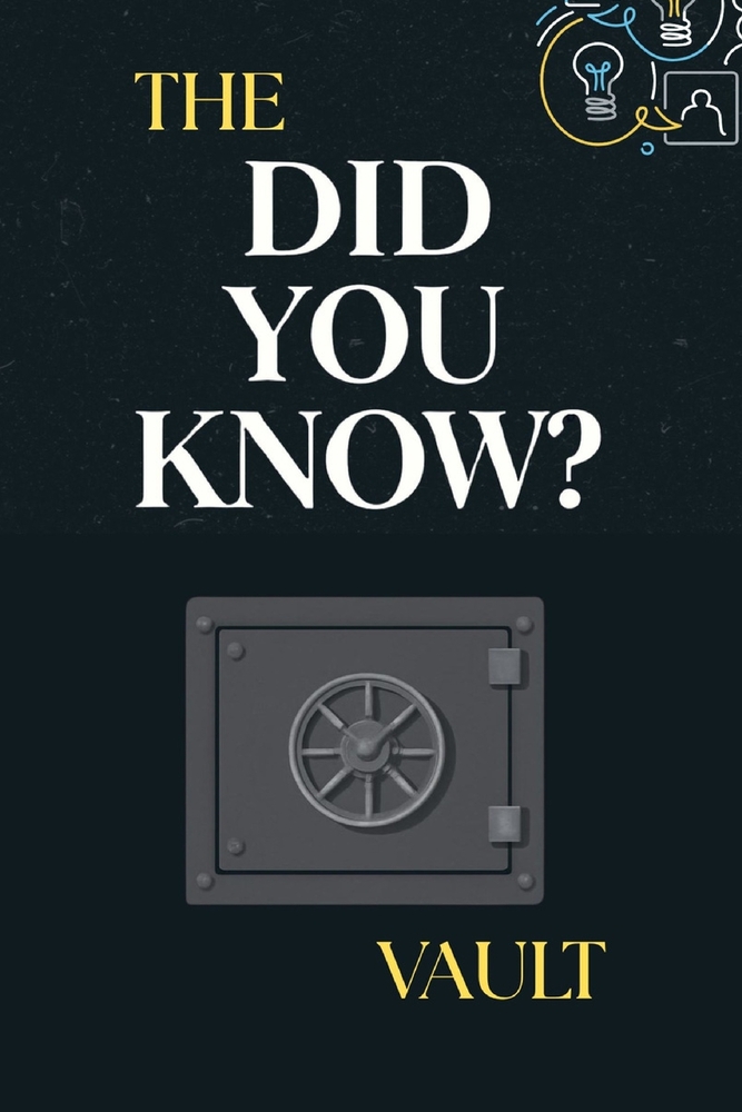 The Did You Know? Vault: Unlocking the World's Most Mind-Bending Facts cover