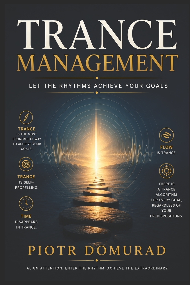 Trance Management: Let the Rhythms Achieve Your Goals cover