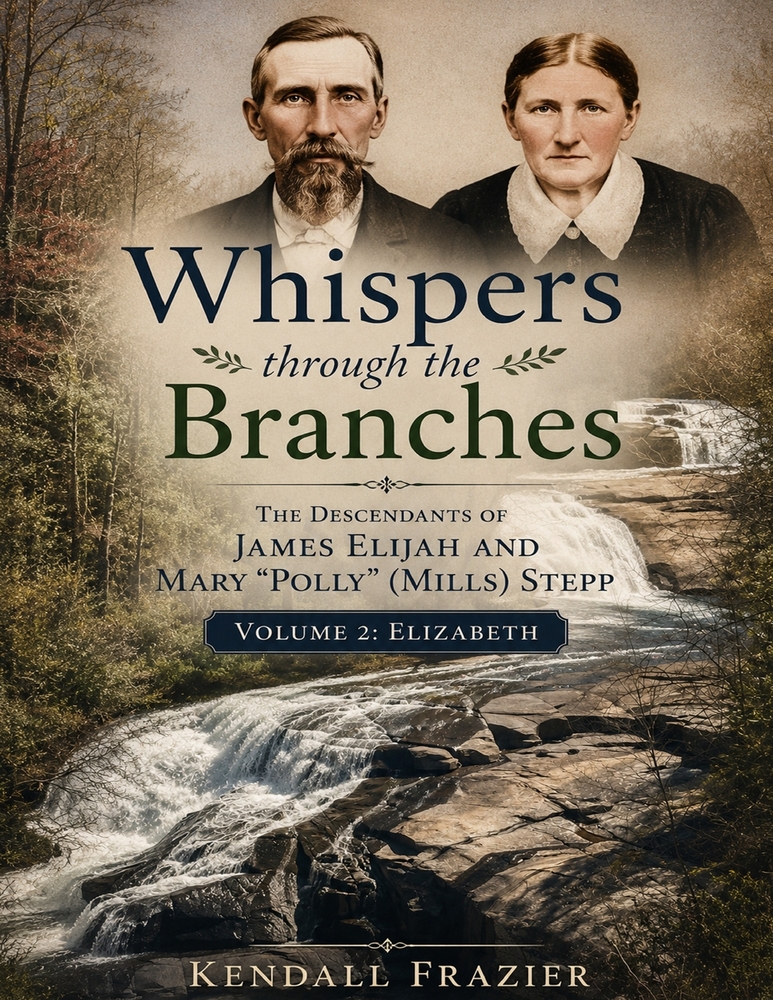 Whispers through the Branches: The Descendants of James Elijah and Mary "Polly" (Mills) Stepp: Volume 7: Mourning cover