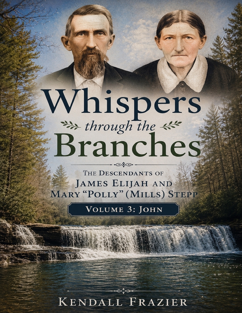 Whispers through the Branches: The Descendants of James Elijah and Mary "Polly" (Mills) Stepp: Volume 7: Mourning cover