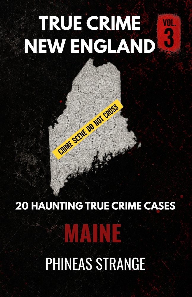 True Crime In New England - Maine cover