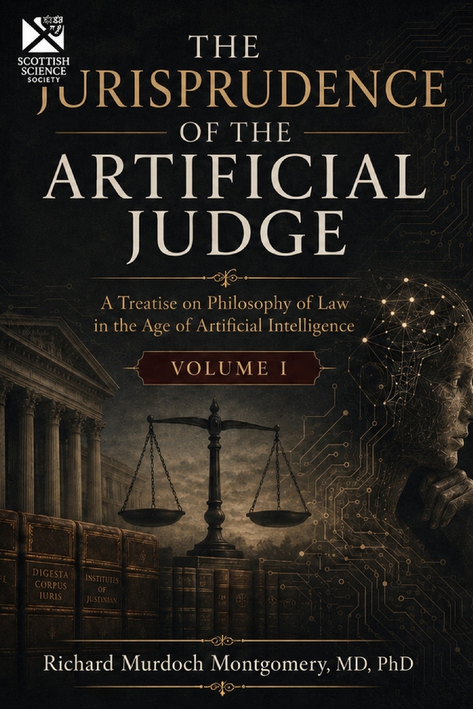 The Jurisprudence of the Artificial Judge: Philosophy of Law in the Age of Evolving Artificial Intelligence Volume I cover