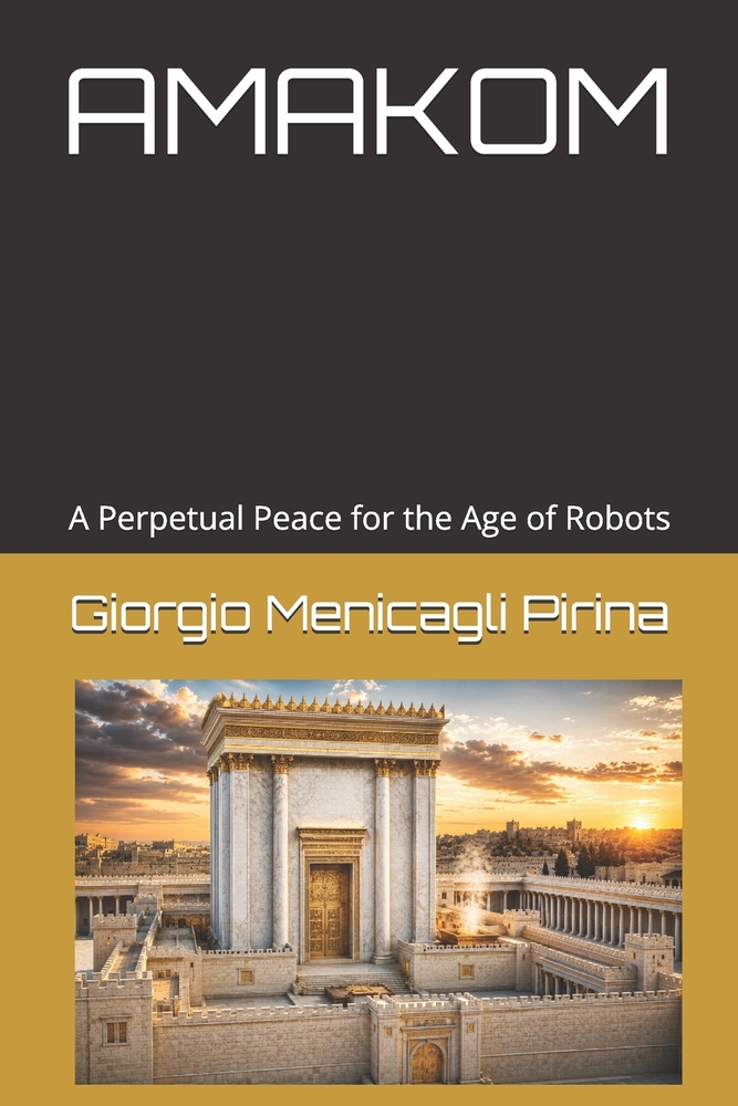 Amakom: A Perpetual Peace for the Age of Robots cover