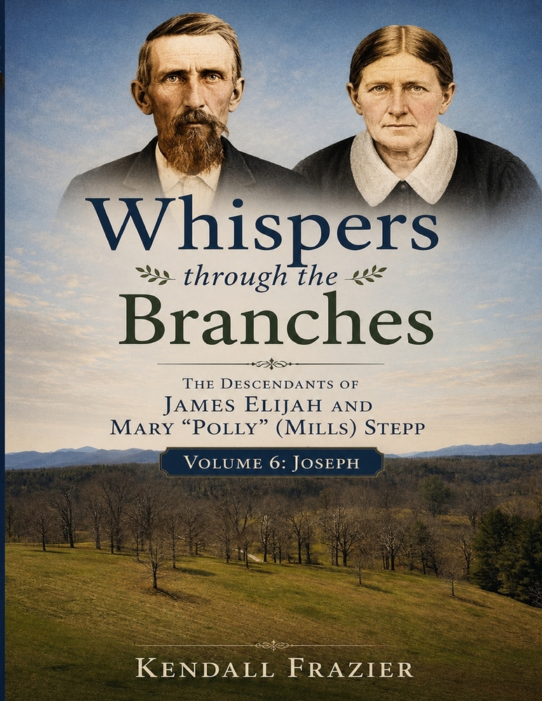 Whispers through the Branches: The Descendants of James Elijah and Mary "Polly" (Mills) Stepp: Volume 7: Mourning cover
