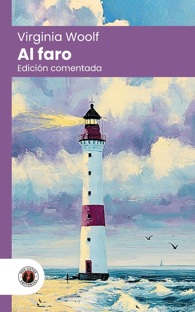Al faro: Edición comentada, con prólogo y biografía de la autora (Nueva traducción) cover