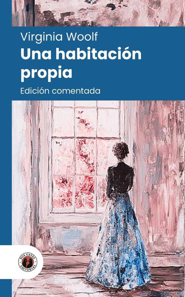 Una habitación propia: Edición comentada, con prólogo y biografía de la autora (Nueva traducción) cover