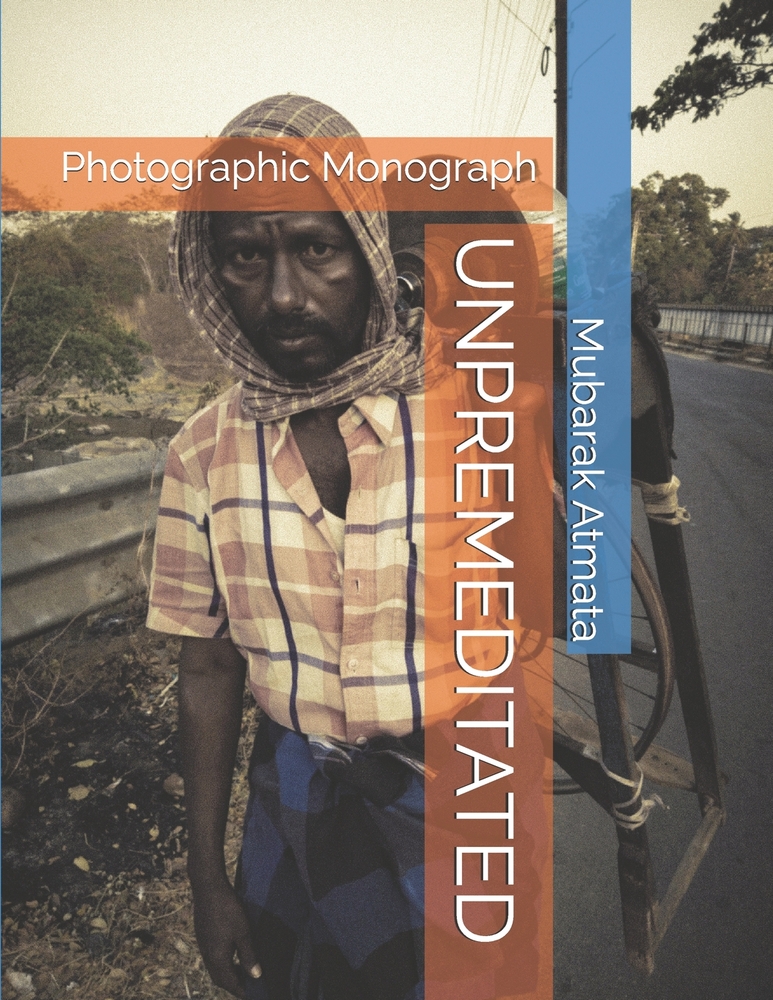 Unpremeditated: Photographic Monograph cover