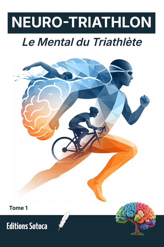 Neuro-Triathlon: Neuro-Protocoles: Maîtrisez les neurosciences pour optimiser votre préparation mentale et vos records (Tome 2) cover