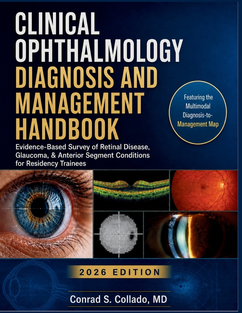 Clinical Ophthalmology Diagnosis And Management Handbook: Evidence-Based Survey of Retinal Disease, Glaucoma, & Anterior Segment Conditions for Reside cover