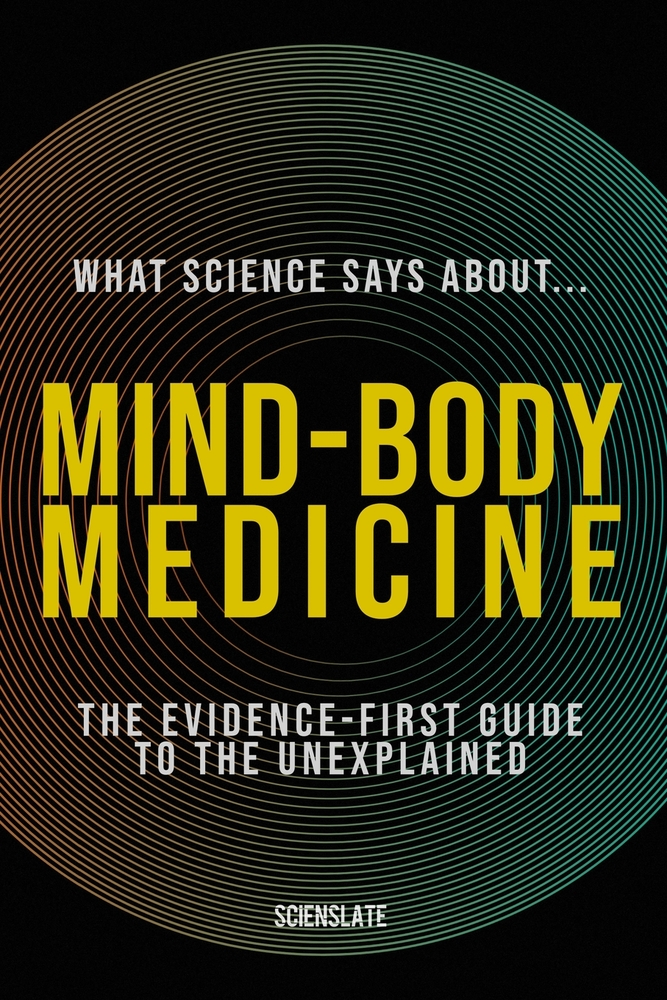 What Science Says About... Mind-Body Medicine: The Evidence-First Guide for the Modern Wellness Seeker cover