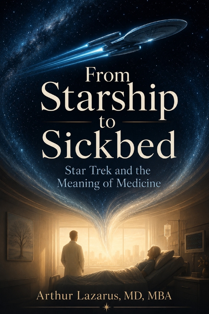 From Starship to Sickbed: Star Trek and the Meaning of Medicine cover