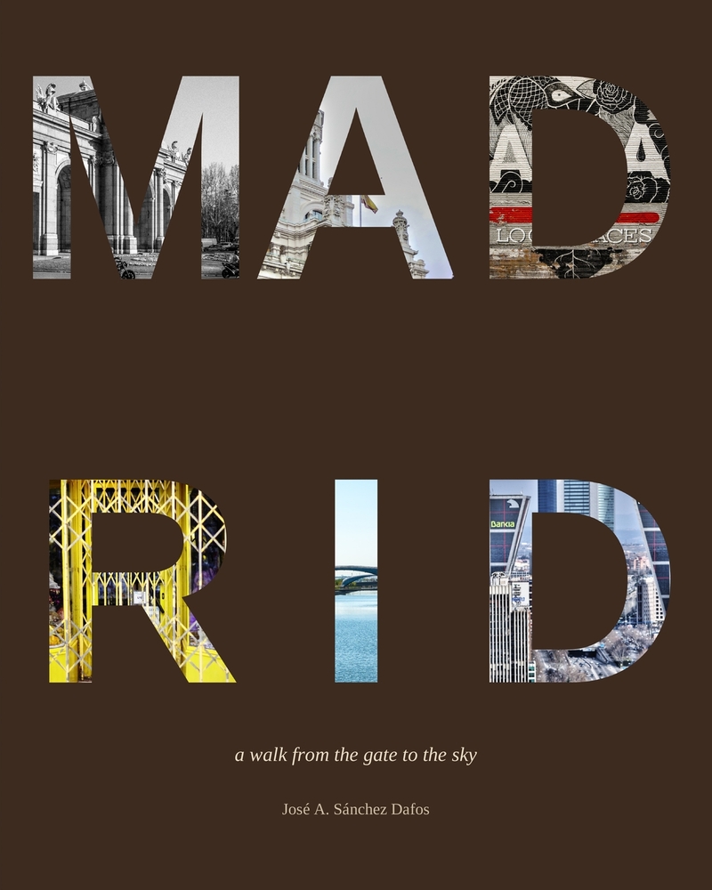Madrid: A walk from the gate to the sky cover