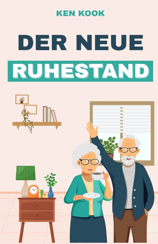 Der neue Ruhestand: Wie Sie die Jahre nach dem Job selbstbestimmt gestalten - in klaren Schritten zu Struktur, Sinn und neuen Aufgaben cover
