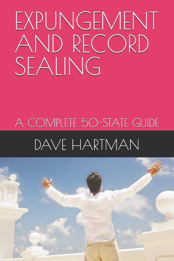 Expungement and Record Sealing: A Complete 50-State Guide cover