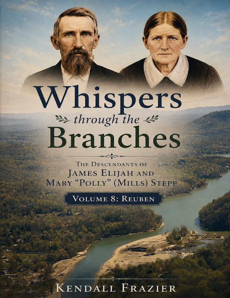 Whispers through the Branches: The Descendants of James Elijah and Mary "Polly" (Mills) Stepp: Volume 7: Mourning cover