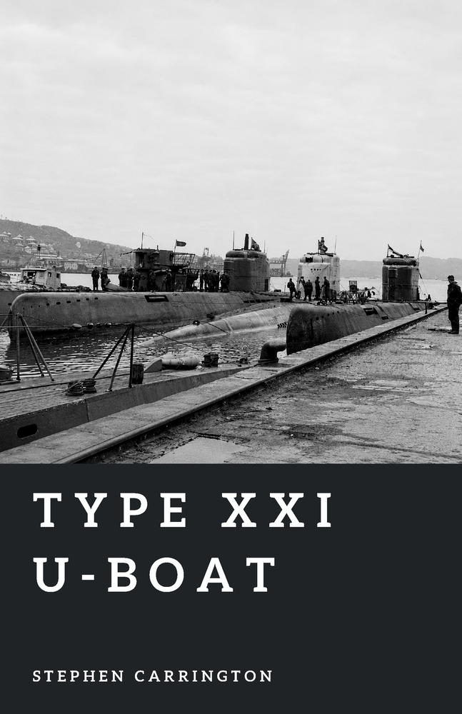 Type XXI U-boat: The First Modern Submarine cover