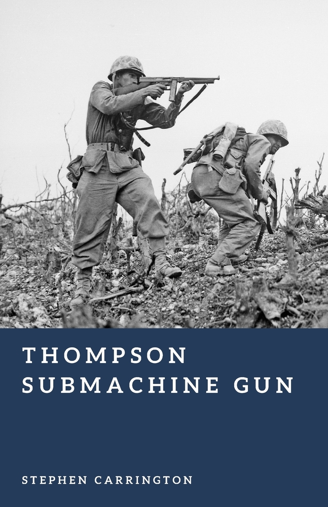 Thompson Submachine Gun: The Tommy Gun at War cover
