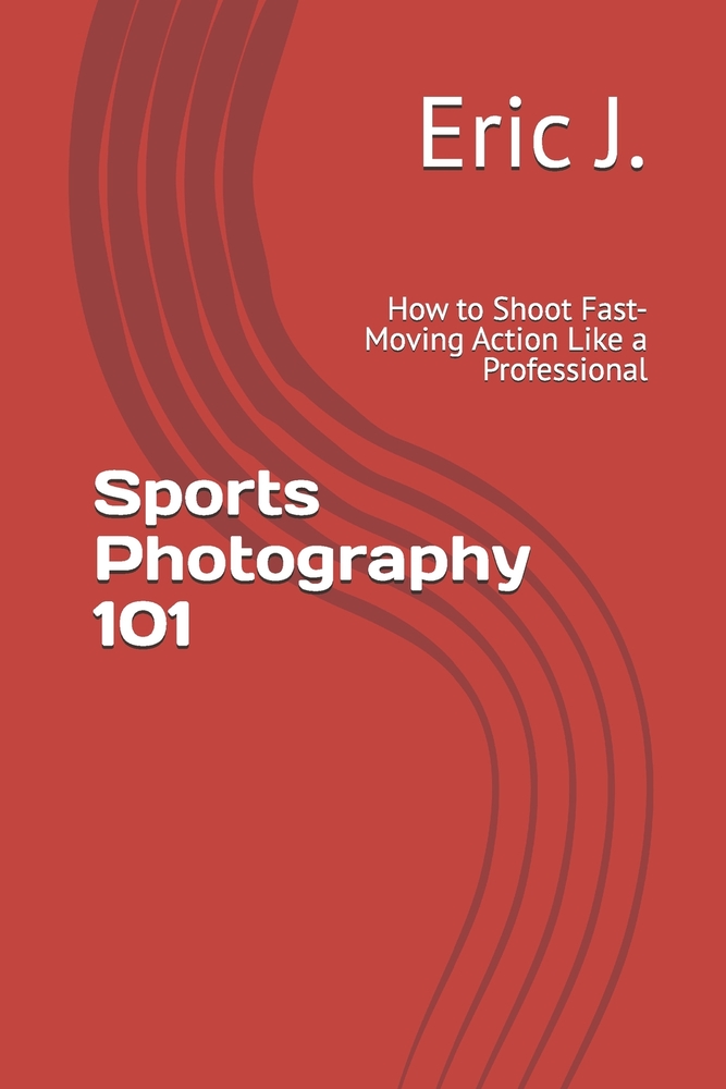 Sports Photography 101: How to Shoot Fast-Moving Action Like a Professional cover