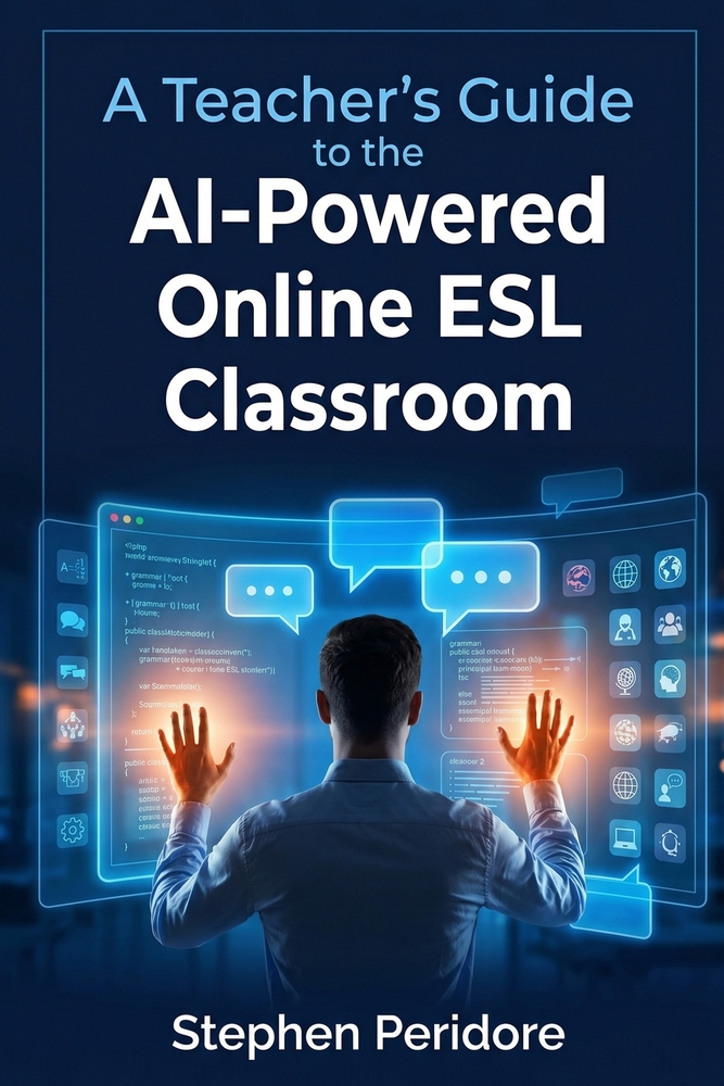 A Teacher's Guide to the AI-Powered Online ESL Classroom cover