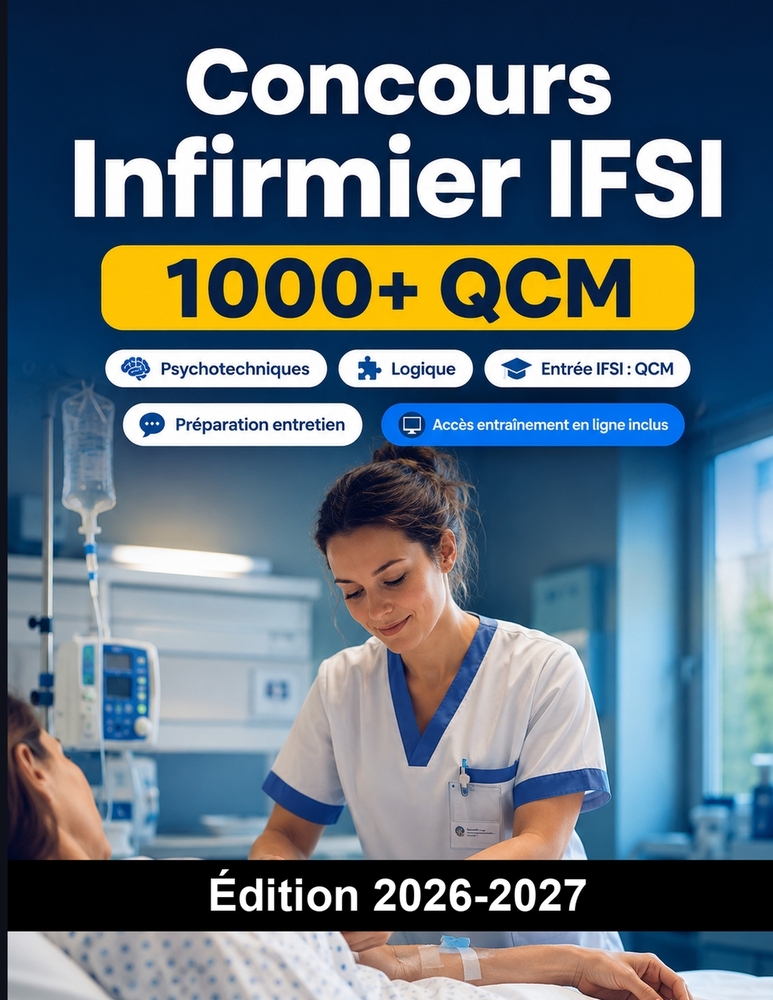 Concours Infirmier IFSI: Entrée IFSI: QCM, tests, préparation entretien, projet motivé, formation et conseils pratiques cover