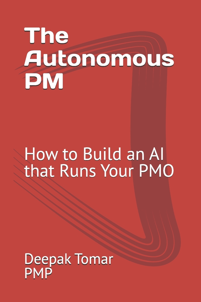 The Autonomous PM: How to Build an AI that Runs Your PMO cover