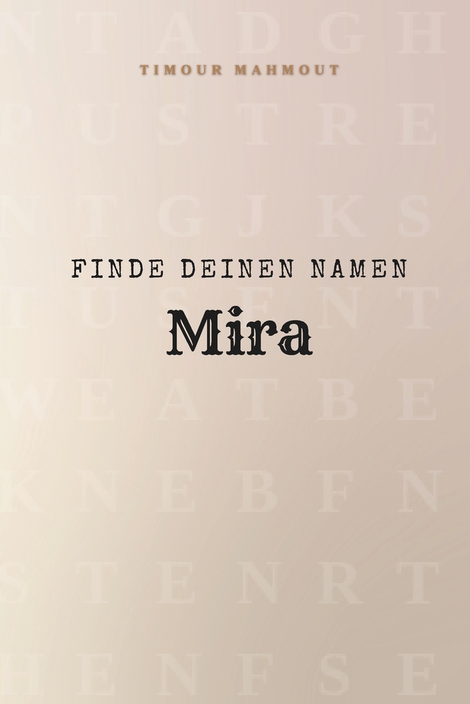 Finde Deinen Namen Mira: Ein Rätselbuch der besonderen Art - dein Name ist der Schlüssel cover